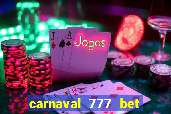 carnaval 777 bet paga mesmo